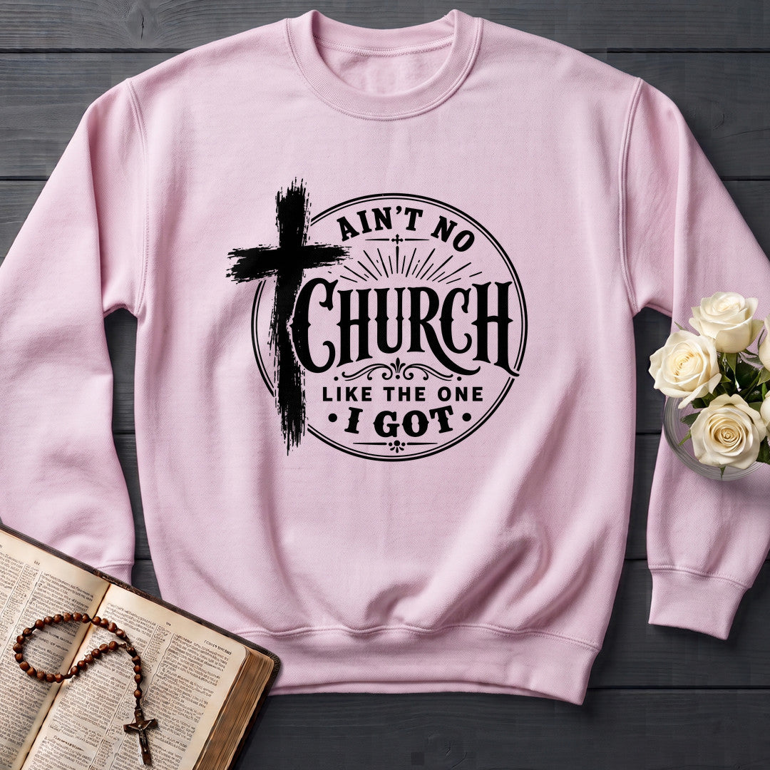 Ain't No Church Like The One I Got 01