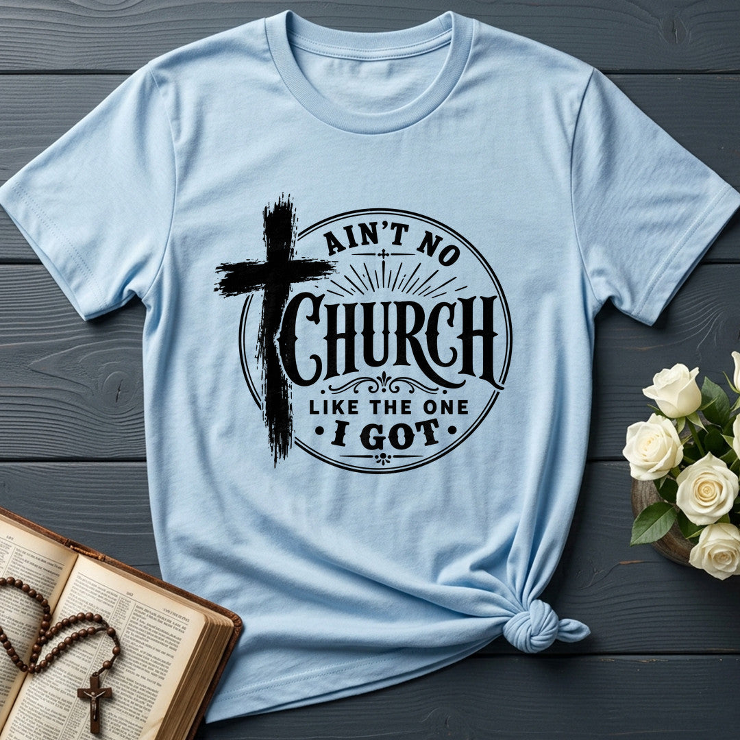 Ain't No Church Like The One I Got 01