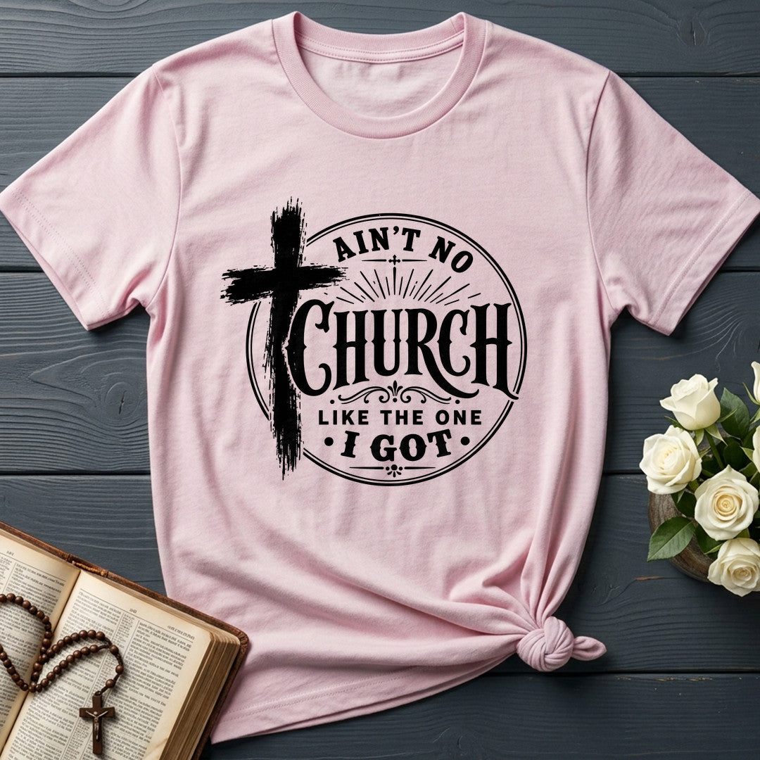 Ain't No Church Like The One I Got 01