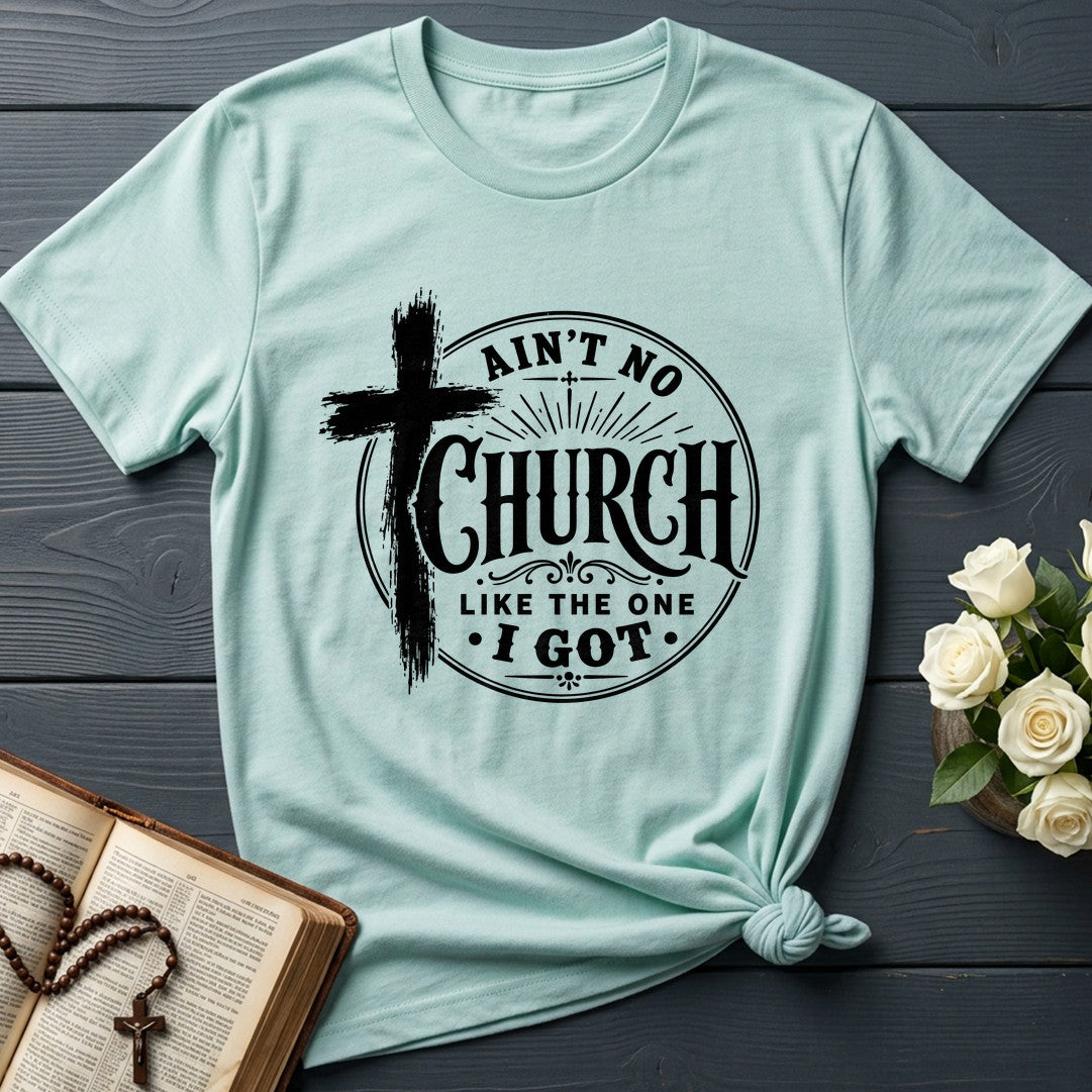 Ain't No Church Like The One I Got 01