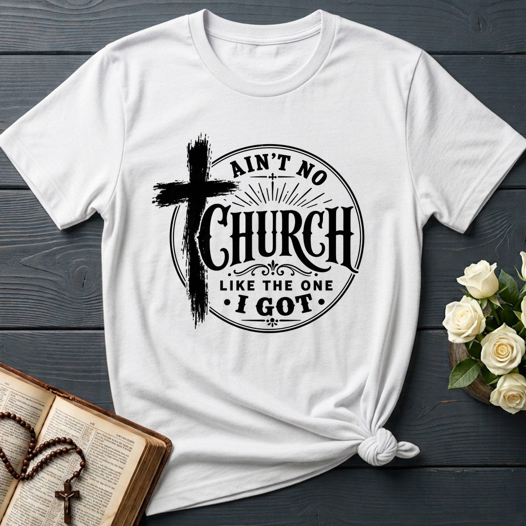 Ain't No Church Like The One I Got 01