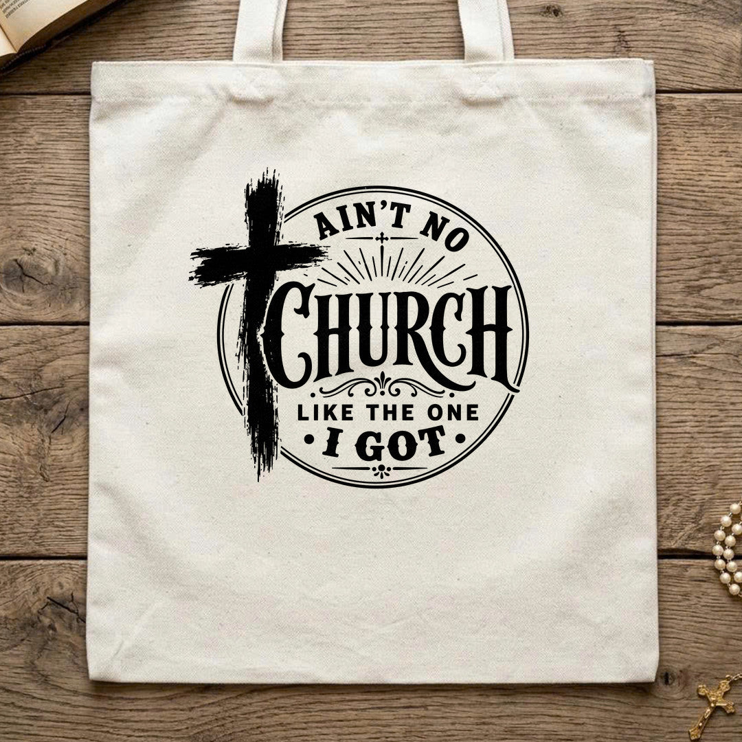 Ain't No Church Like The One I Got 01