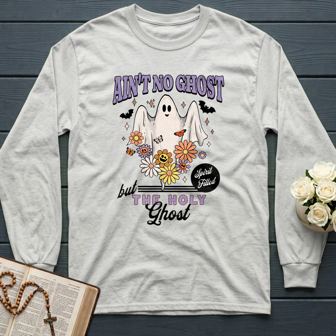 Ain't No Ghost But The Holy Ghost Spirit Filled 01