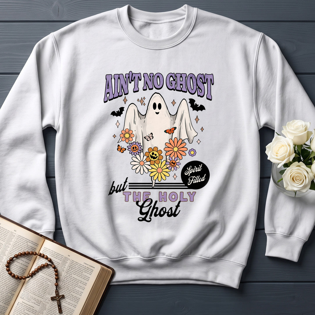 Ain't No Ghost But The Holy Ghost Spirit Filled 01