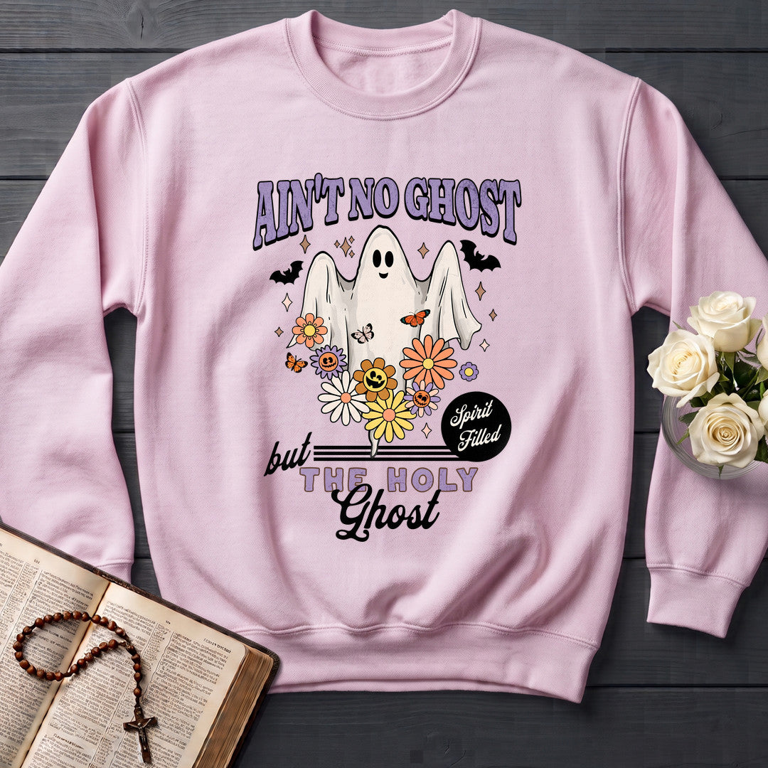Ain't No Ghost But The Holy Ghost Spirit Filled 01