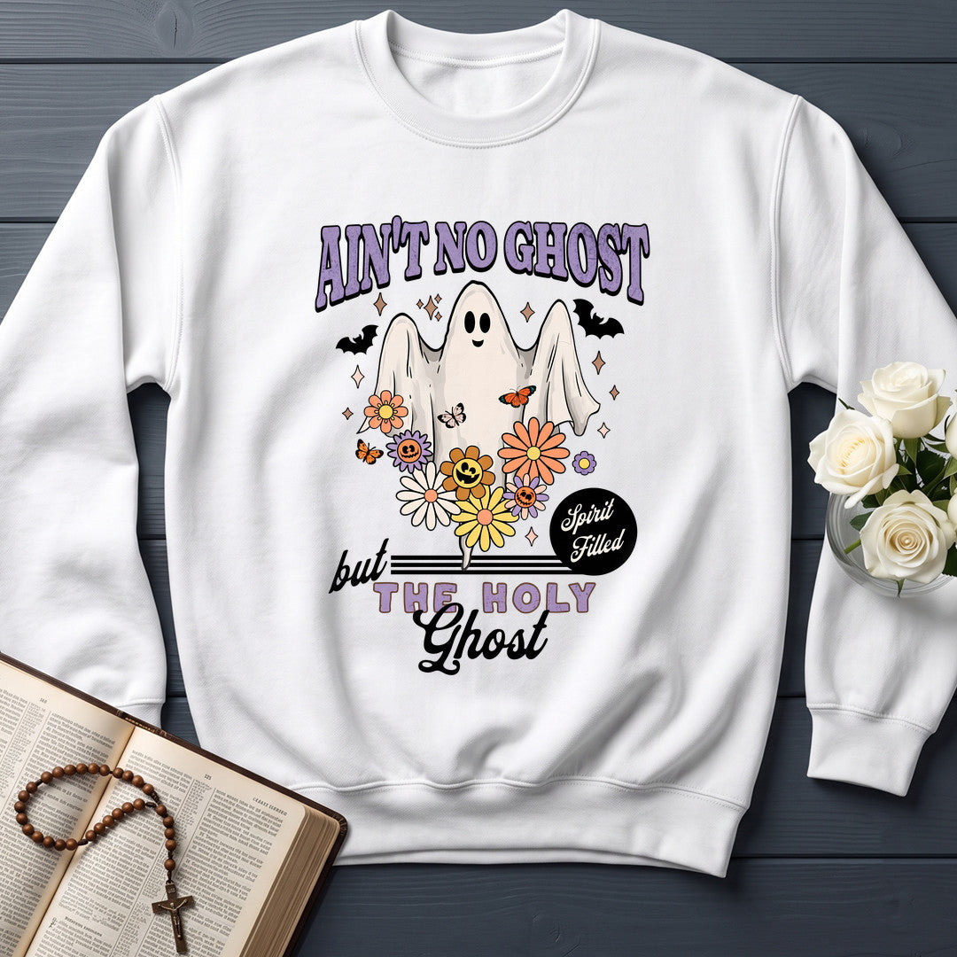 Ain't No Ghost But The Holy Ghost Spirit Filled 01