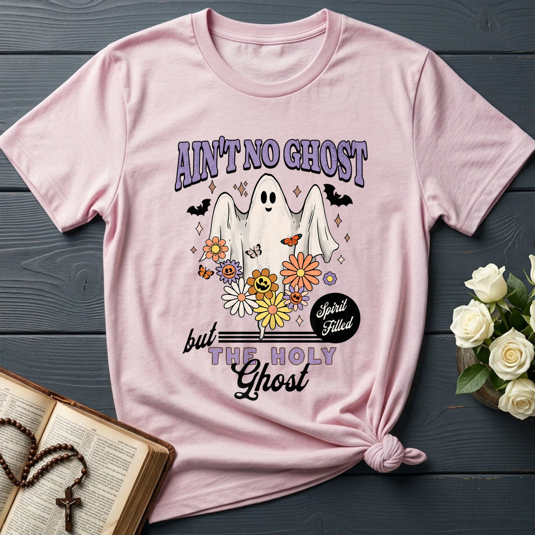 Ain't No Ghost But The Holy Ghost Spirit Filled 01