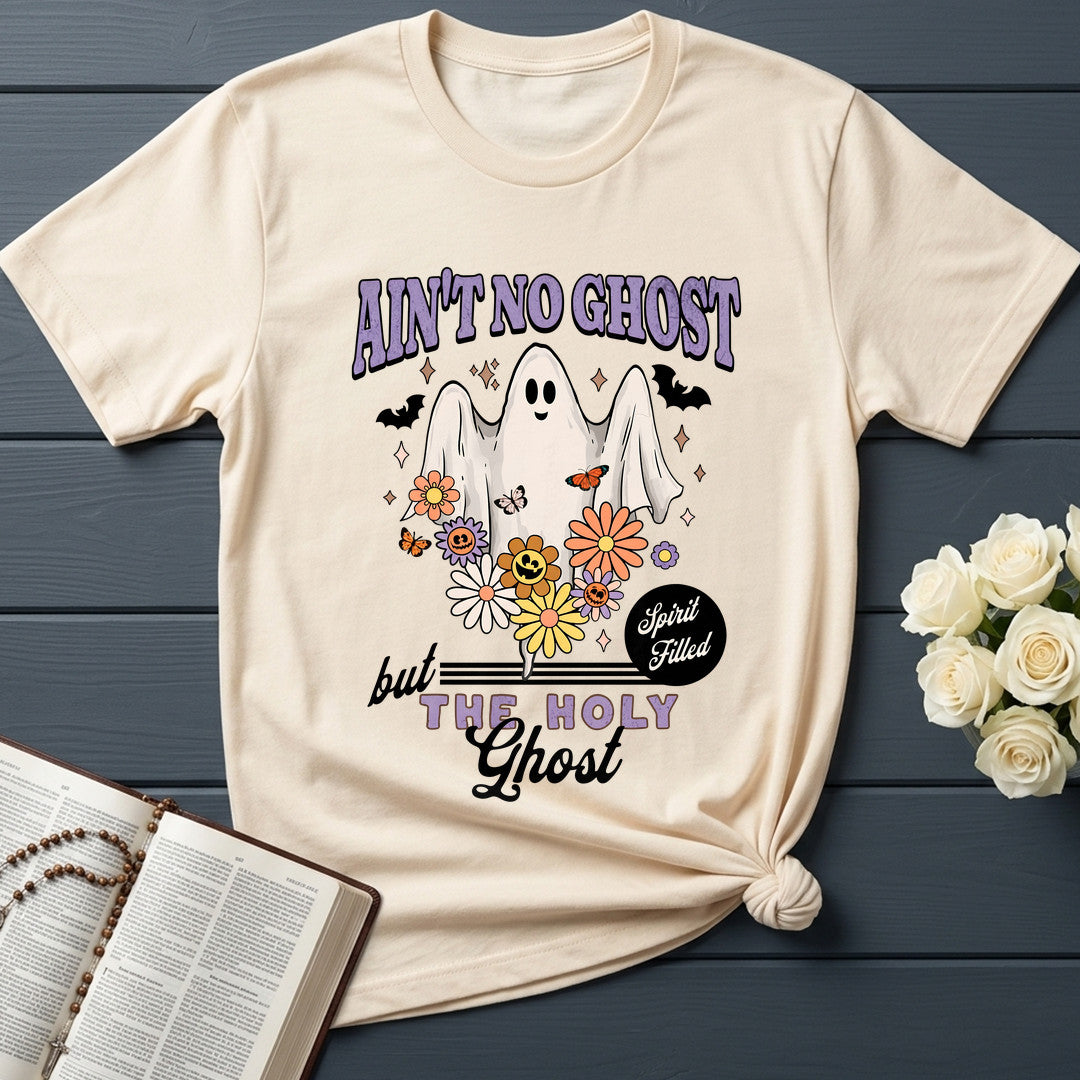 Ain't No Ghost But The Holy Ghost Spirit Filled 01
