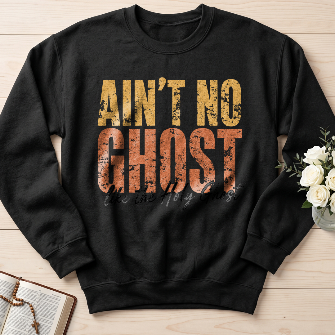 Ain'T No Ghost Like The Holy Ghost 08