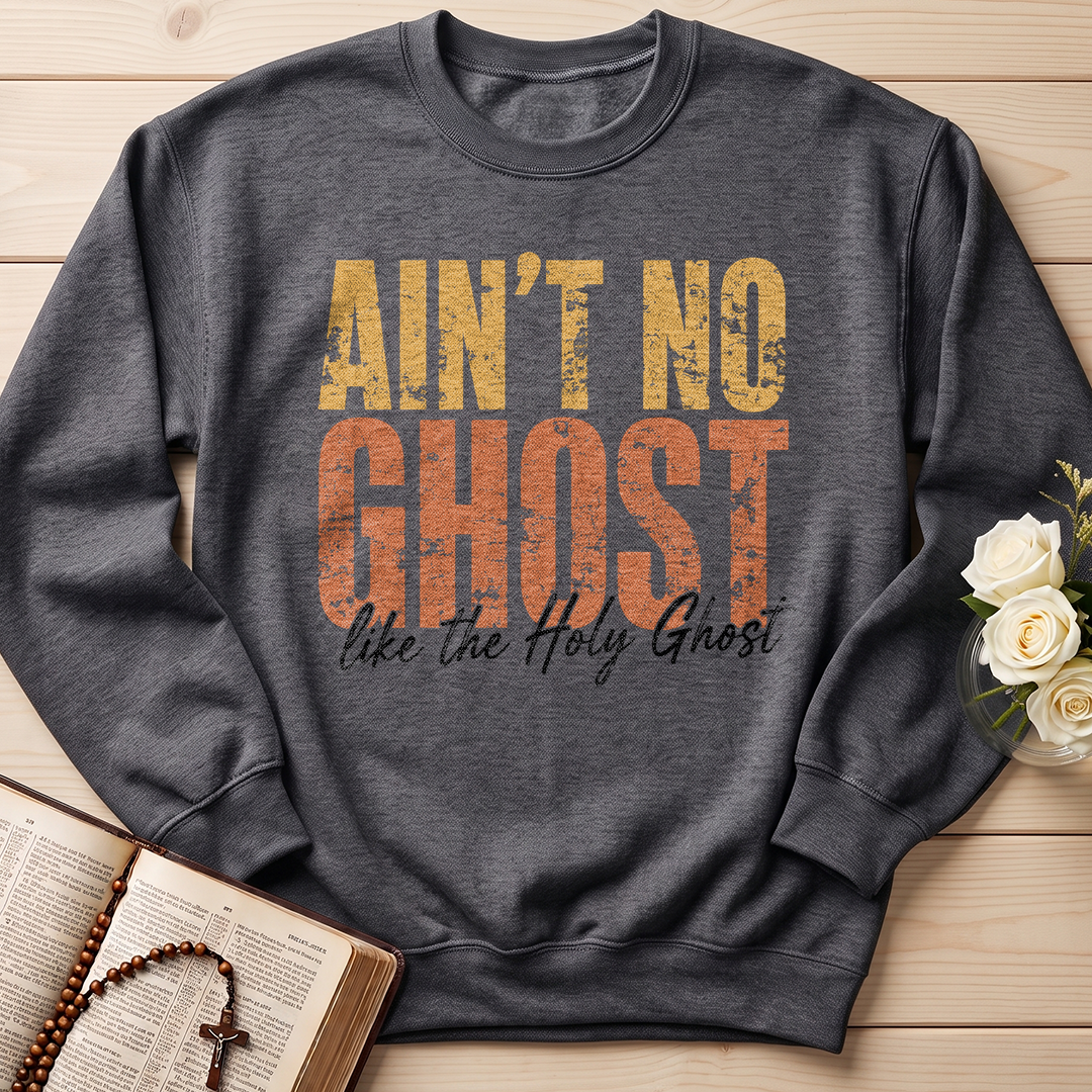 Ain'T No Ghost Like The Holy Ghost 08
