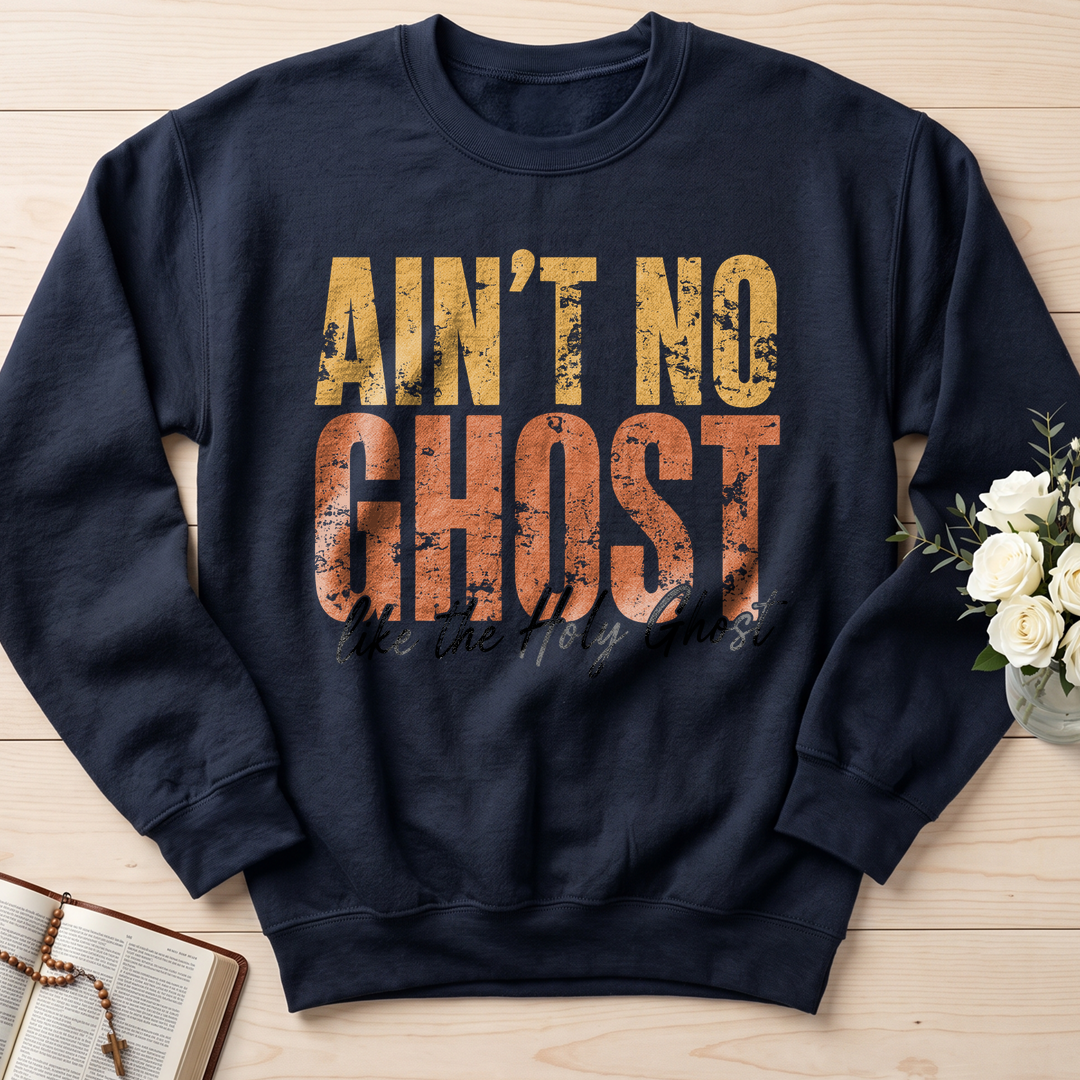Ain'T No Ghost Like The Holy Ghost 08