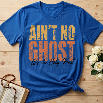 Ain'T No Ghost Like The Holy Ghost 08