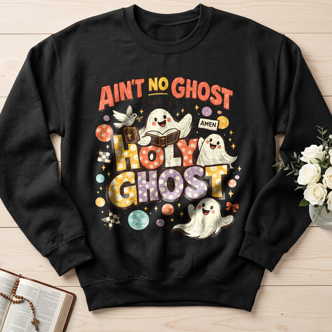 Ain't No Ghost Like The Holy Ghost 15