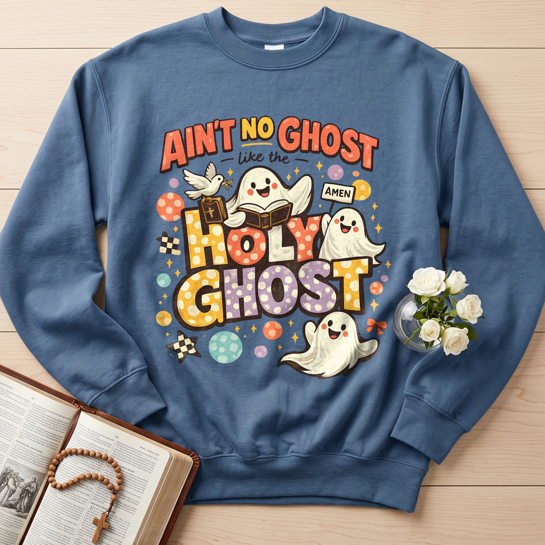 Ain't No Ghost Like The Holy Ghost 15