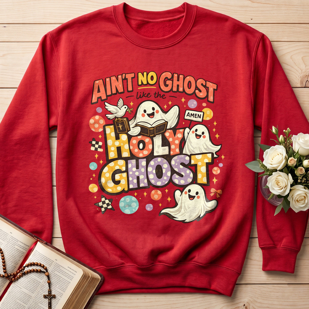 Ain't No Ghost Like The Holy Ghost 15