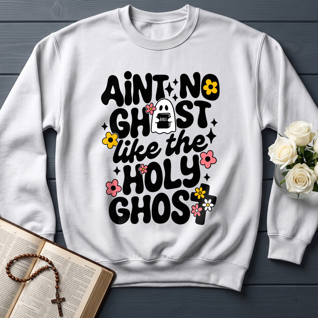 Ain't No Ghost Like The Holy Ghost 53