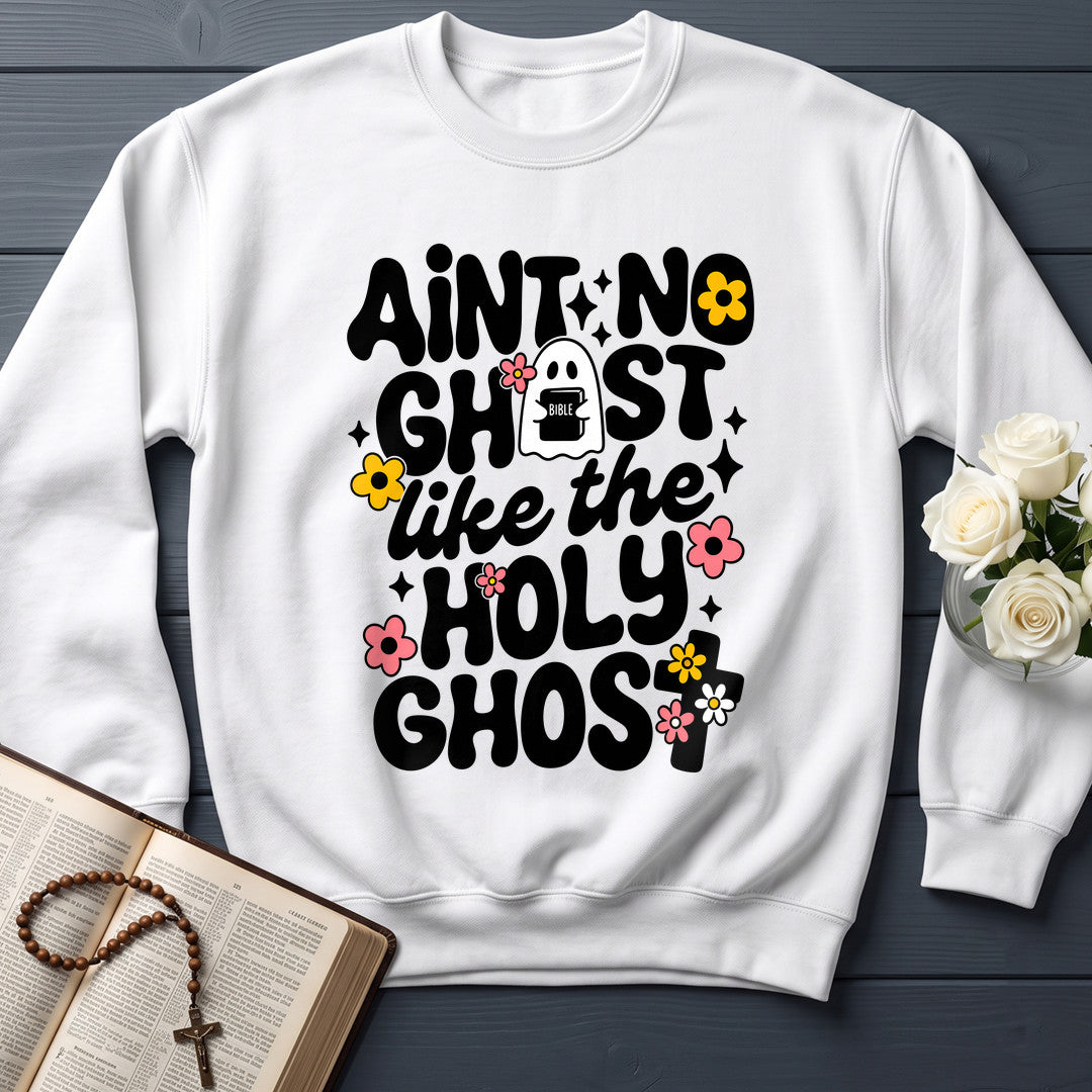 Ain't No Ghost Like The Holy Ghost 53