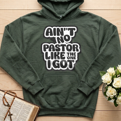 Ain't No Pastor Like The One I Got 01