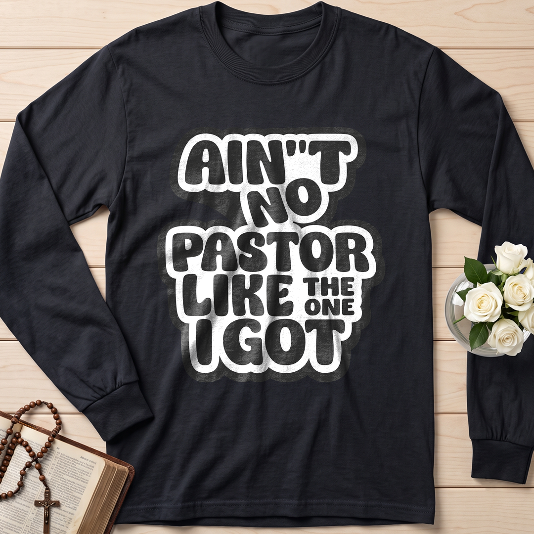 Ain't No Pastor Like The One I Got 01