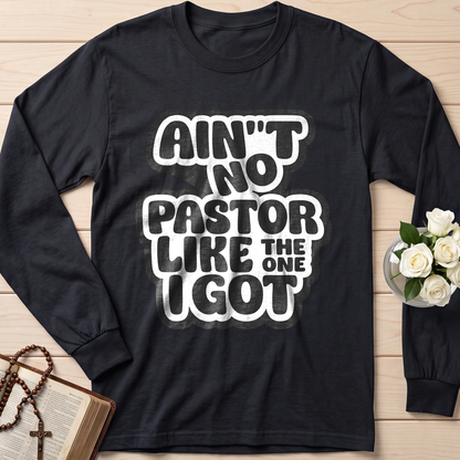 Ain't No Pastor Like The One I Got 01