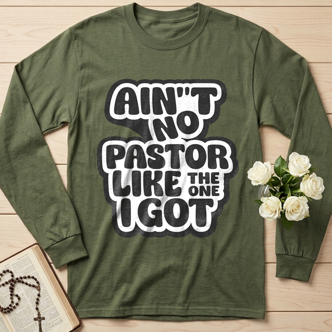 Ain't No Pastor Like The One I Got 01