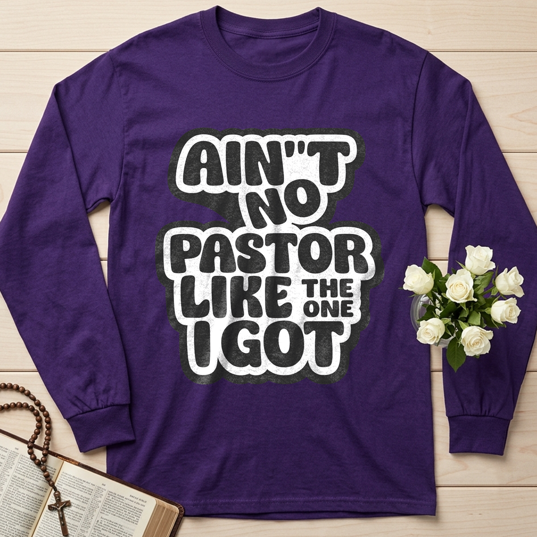 Ain't No Pastor Like The One I Got 01