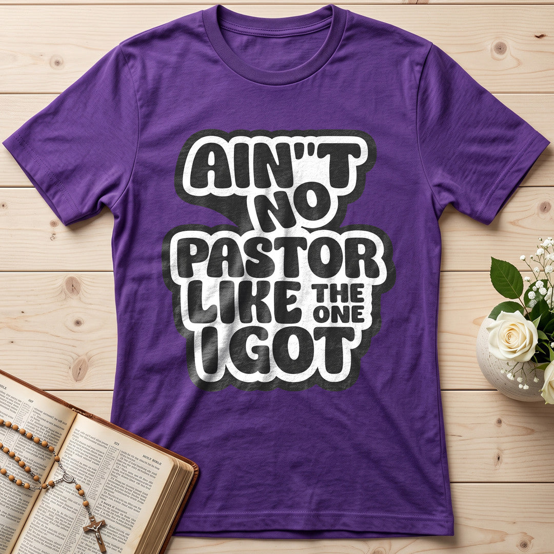 Ain't No Pastor Like The One I Got 01