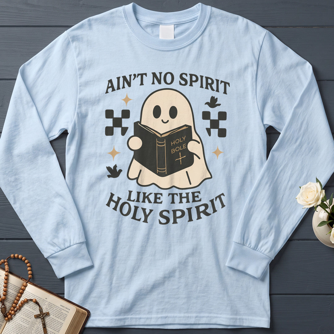 Ain'T No Spirit Like The Holy Spirit 01