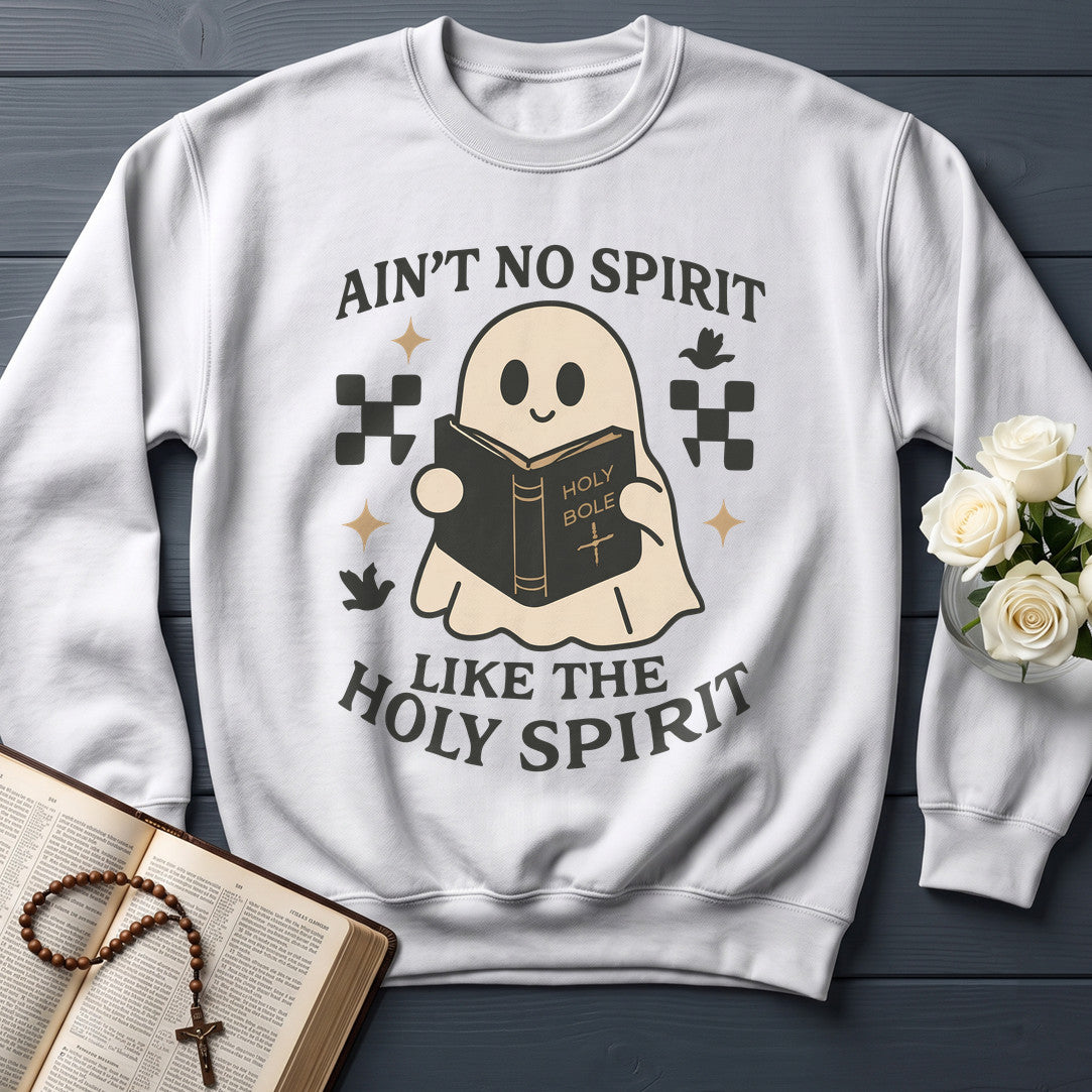 Ain'T No Spirit Like The Holy Spirit 01