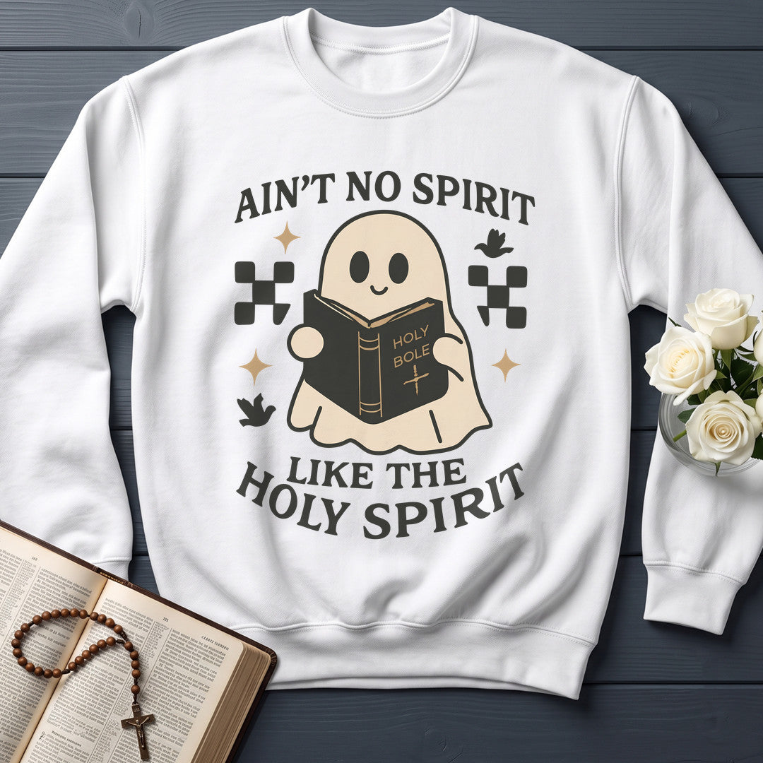 Ain'T No Spirit Like The Holy Spirit 01