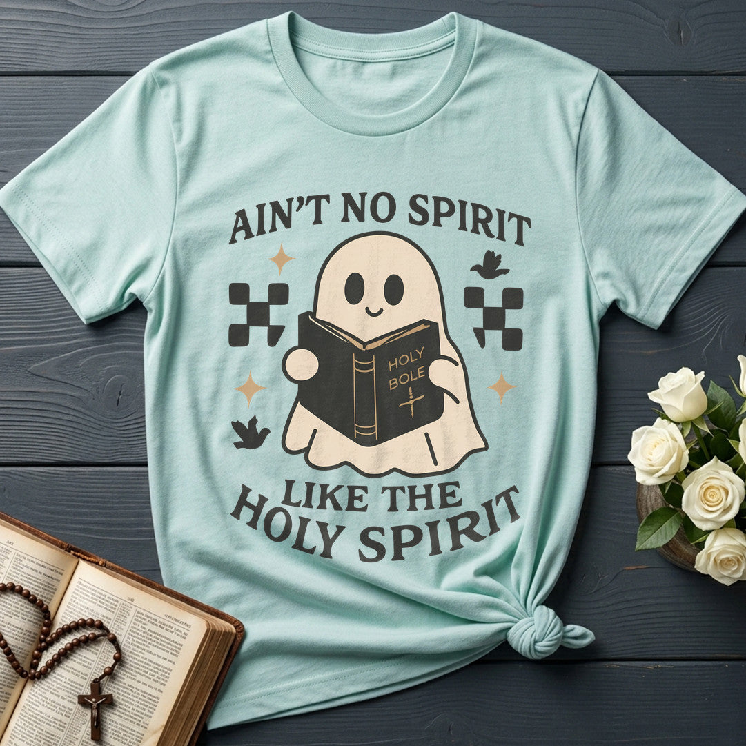 Ain'T No Spirit Like The Holy Spirit 01