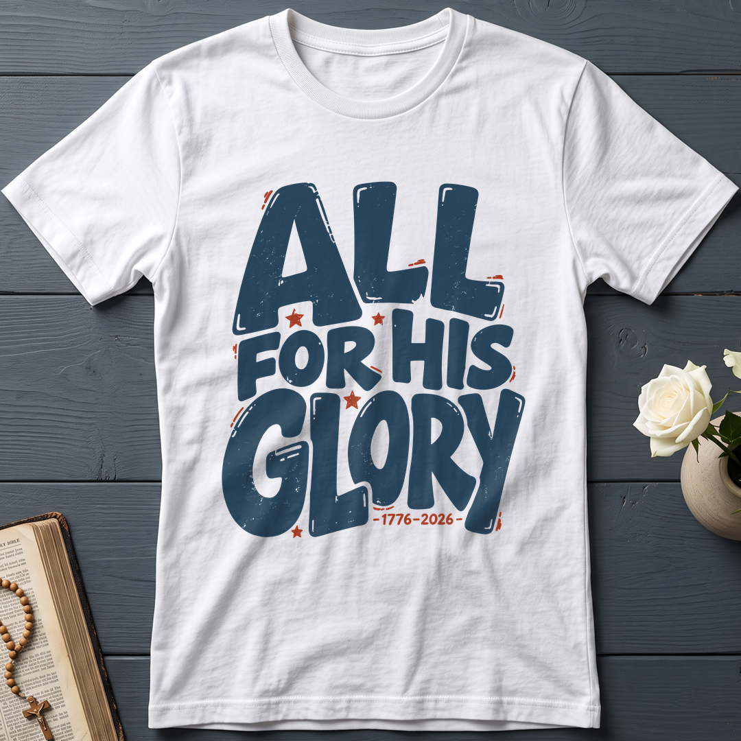 All For His Glory 1776-2026 01