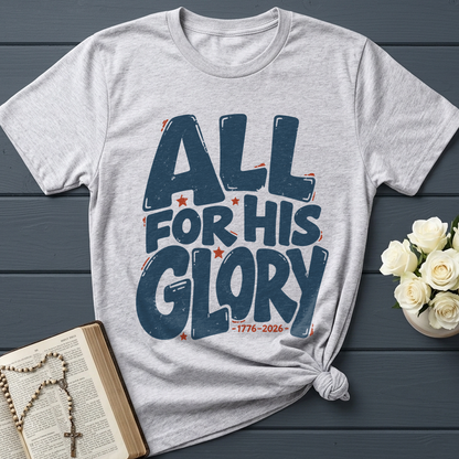 All For His Glory 1776-2026 01