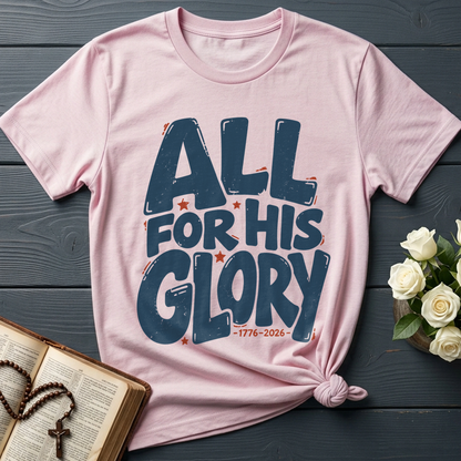 All For His Glory 1776-2026 01