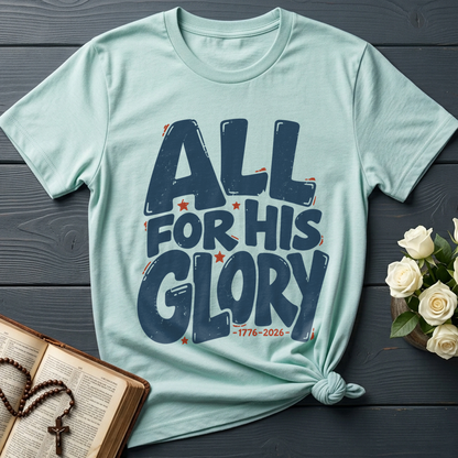 All For His Glory 1776-2026 01