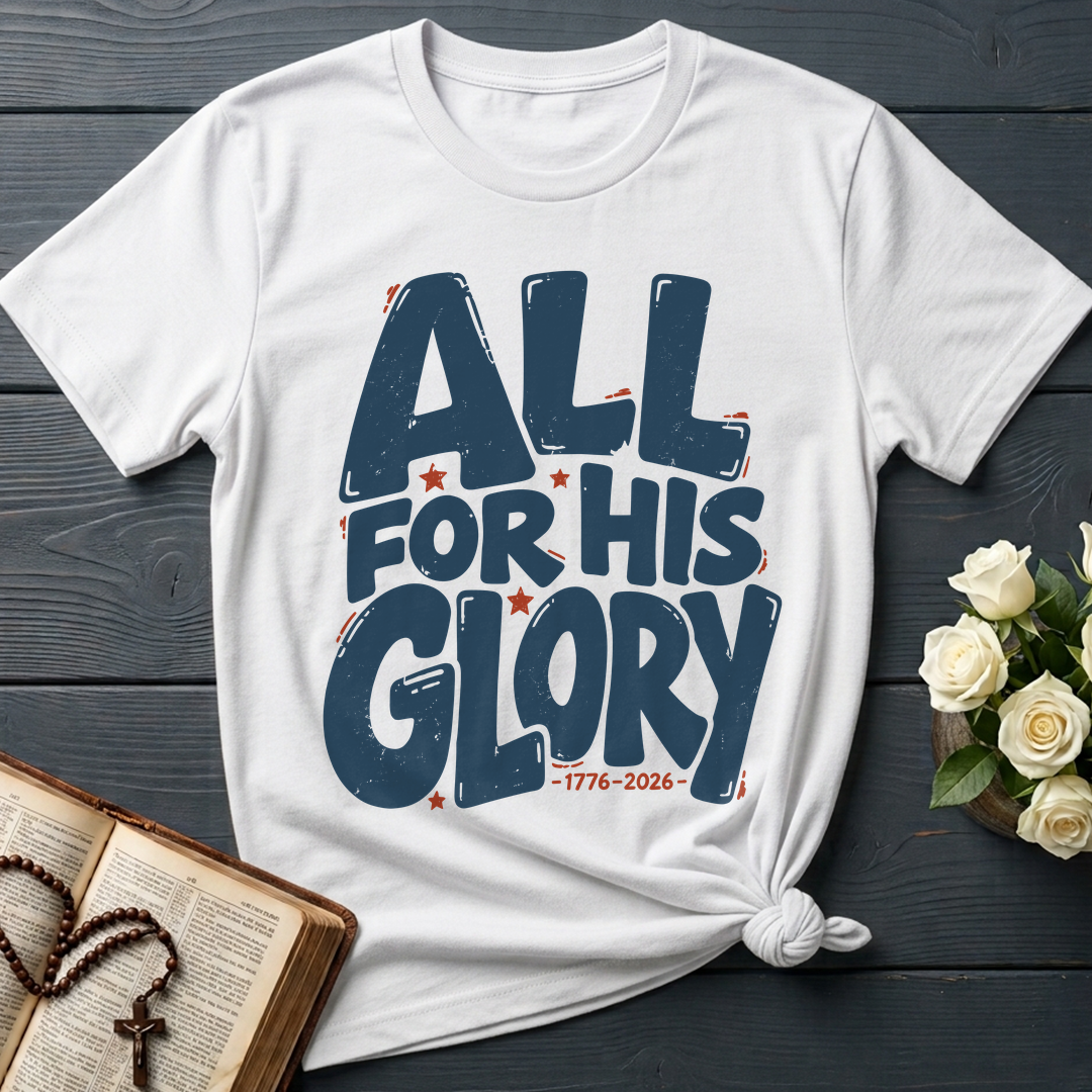 All For His Glory 1776-2026 01