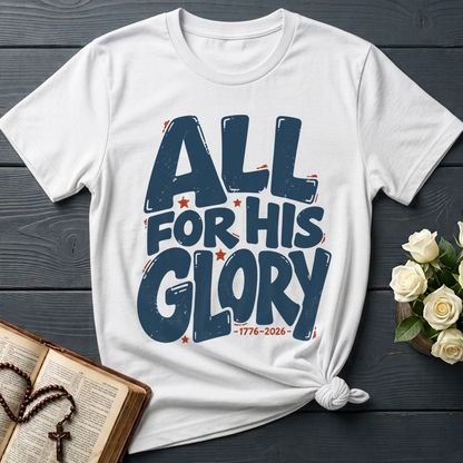 All For His Glory 1776-2026 01