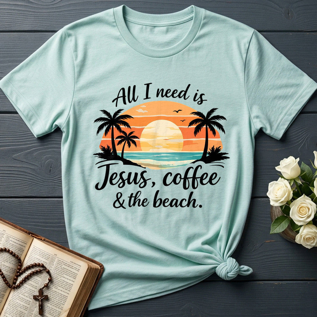 All I Need Is Jesus Coffee And The Beach 01