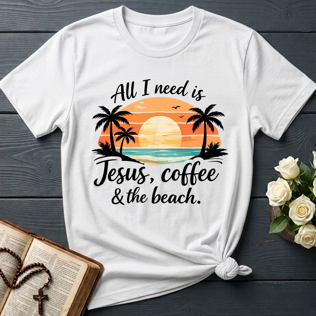 All I Need Is Jesus Coffee And The Beach 01