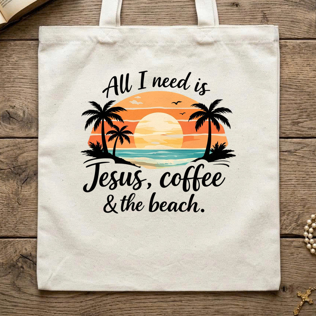 All I Need Is Jesus Coffee And The Beach 01