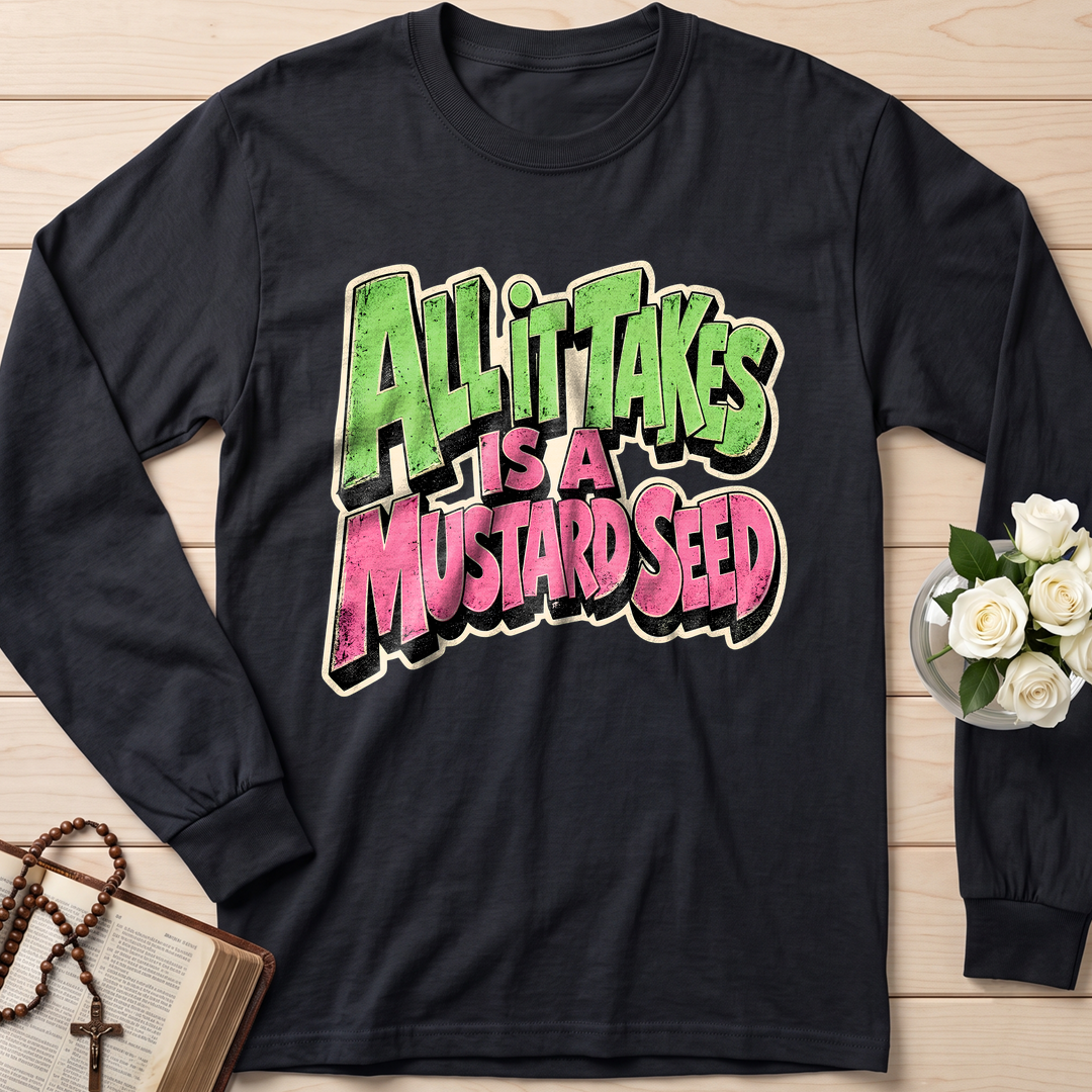All It Takes Is A Mustard Seed 01