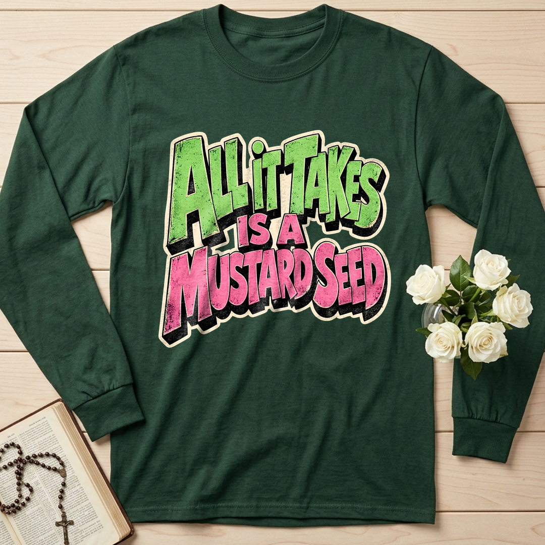 All It Takes Is A Mustard Seed 01