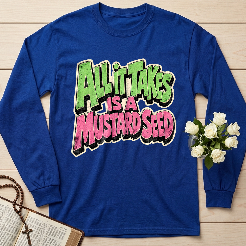 All It Takes Is A Mustard Seed 01