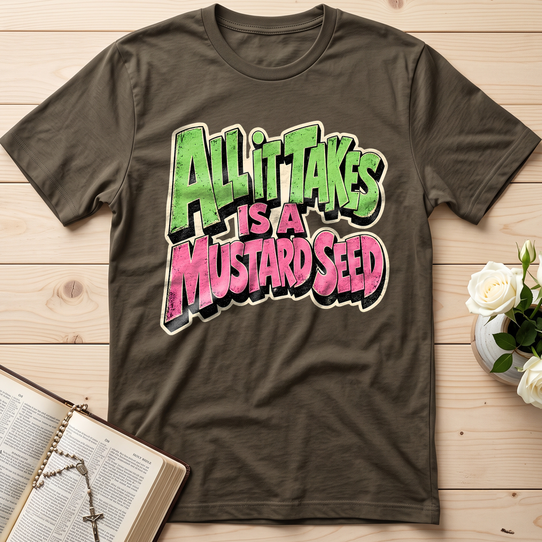 All It Takes Is A Mustard Seed 01