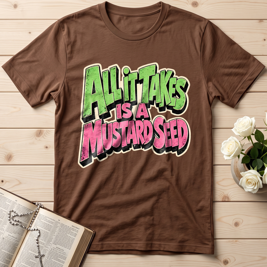 All It Takes Is A Mustard Seed 01