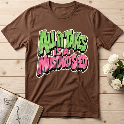 All It Takes Is A Mustard Seed 01