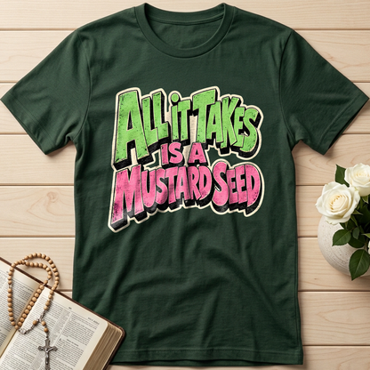 All It Takes Is A Mustard Seed 01