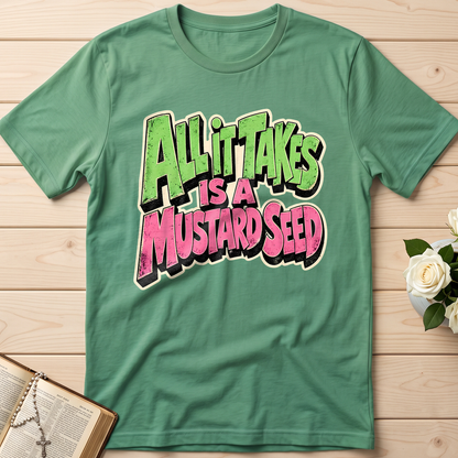 All It Takes Is A Mustard Seed 01