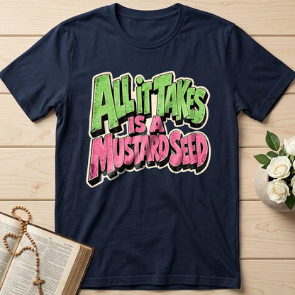 All It Takes Is A Mustard Seed 01