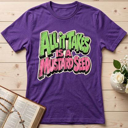 All It Takes Is A Mustard Seed 01
